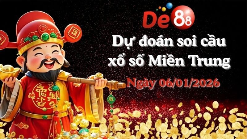 DE88 Dự đoán xổ số miền Trung hôm nay ngày 06/01/2026 [Trúng Chắc]